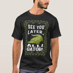 Camiseta Tema de Rima Floral Até Logo Aligator