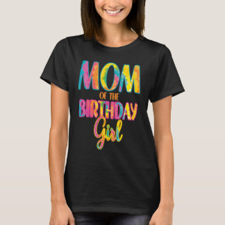 Camiseta Tema Tie Dye Mãe da Garota de Aniversário