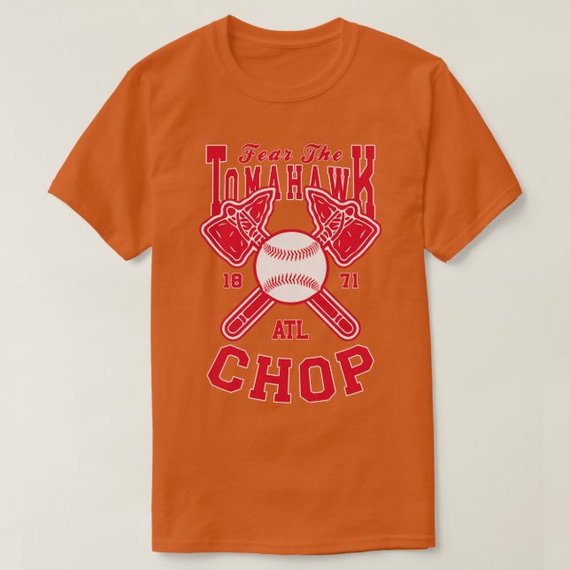 Camiseta Teme O Tomahawk Chop 1871 (Frente do Design)