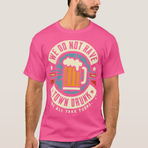 Camiseta Temos Bebado