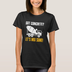 Camiseta Temos Concreto! Vamos Misturar! Equipe de Trabalha