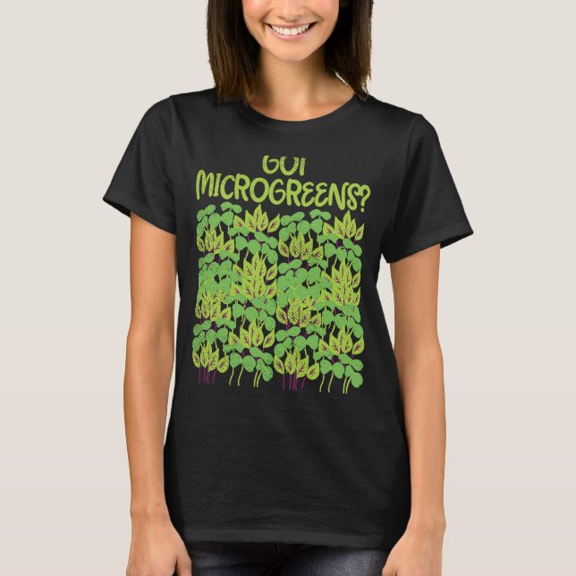 Camiseta Temos Microgreens  Ervas para um Jardineiro (Frente)