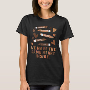 Camiseta Temos O Mesmo Dentro De Coração, Melanina, Histor 