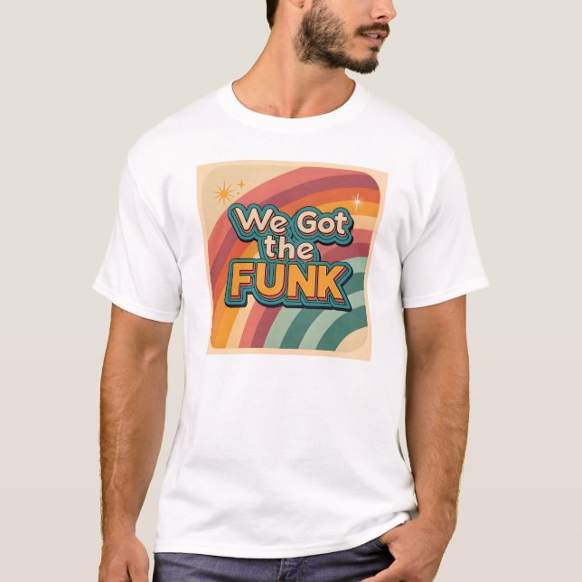 Camiseta Temos os anos setenta do funk (Frente)