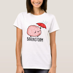 Camiseta Tempestade cerebral O trocadilho de anatomia aguda