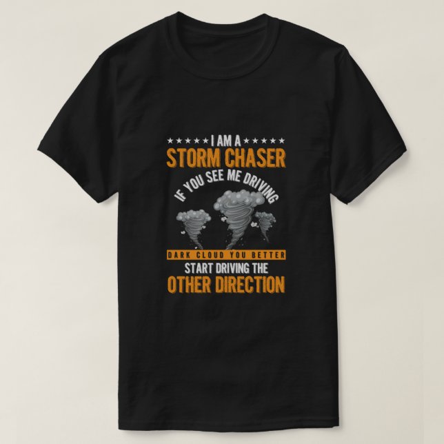 Camiseta Tempestade Chaser Hurricane Wind Tornado Perseguin (Frente do Design)