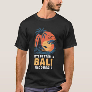Camiseta Templos Balineses Indonésio É Melhor Em Bali Em