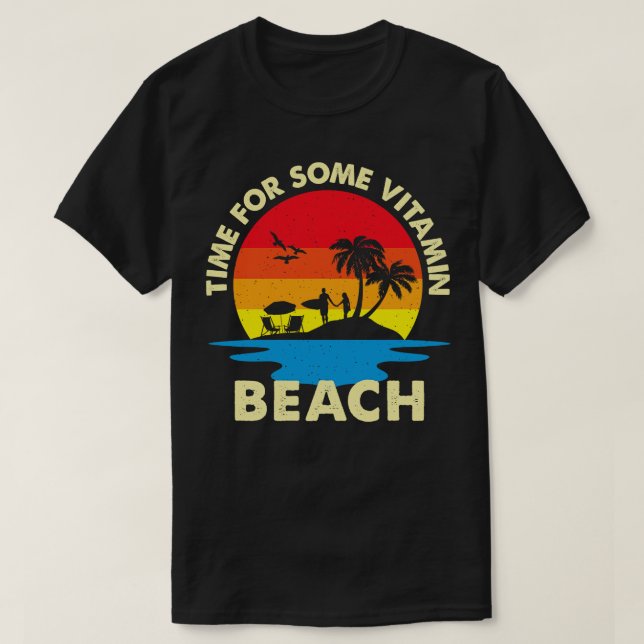 Camiseta Tempo De Retro Para Uma Praia De Vitamina (Frente do Design)
