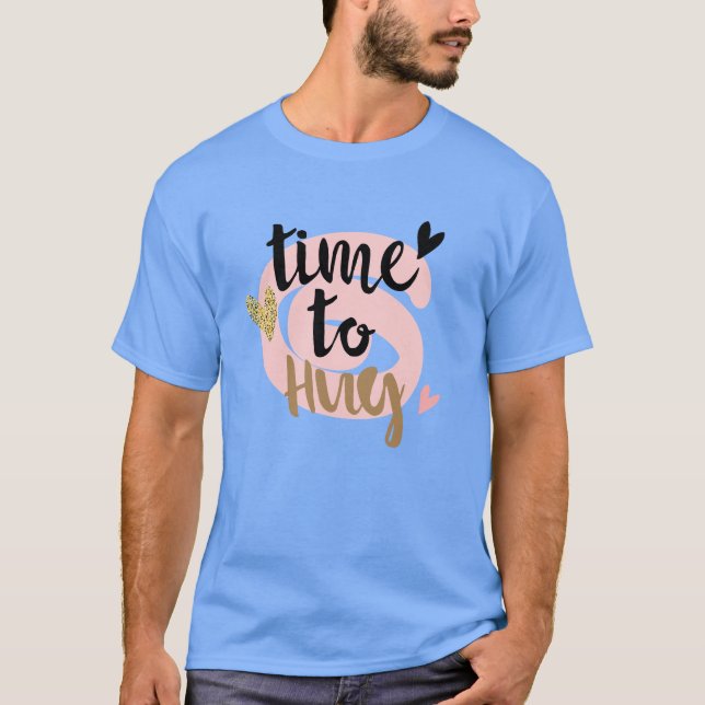 Camiseta Tempo para abraçar | Presente Moderno Feliz dia de (Frente)