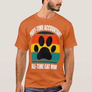 Camiseta tempo parcial do contador cheio, mãe do gato