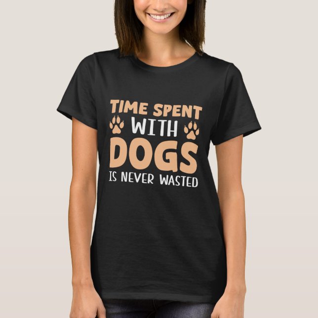 Camiseta Tempo Passado Com Cachorros Nunca é Perdido (Frente)