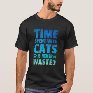 Camiseta Tempo Passado Com Gatos Nunca É Perdido Dono de Ga