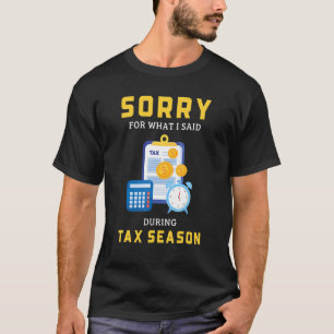 Camiseta Temporada de Impostos Contabilidade Contador