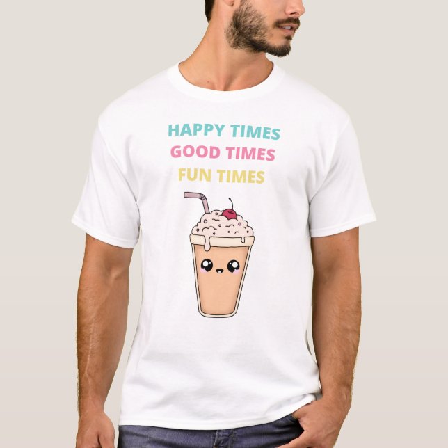 Camiseta Tempos felizes, Bons Tempos, Tempos Divertidos, Ca (Frente)