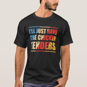 Camiseta Tenders de Frango Masculinos Retro Eu Vou Querer S