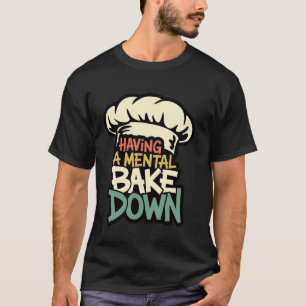 Camiseta Tendo Um Colapso Mental, Presentes Engraçados de P
