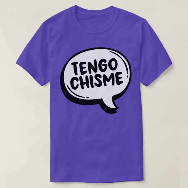 Camiseta Tengo Chisme (Frente do Design)