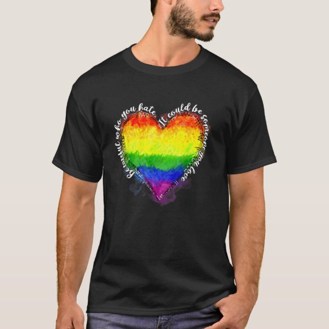 Camiseta Tenha Cuidado Com Quem Você Odeia Que Pode Ser Alg (Frente)