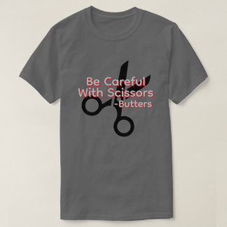 Camiseta Tenha cuidado com tesouras