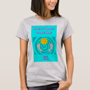 Camiseta Tenha das mulheres óptimos do dia dos golfinhos