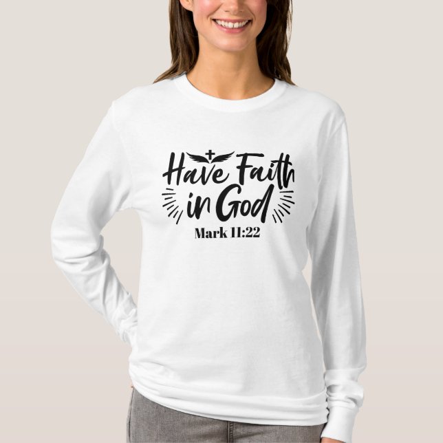 Camiseta Tenha fé em Deus, marque a citação 11:22 Inspiraci (Frente)