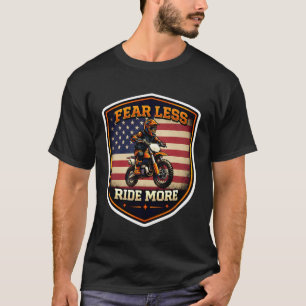 Camiseta Tenha Menos Medo e Monte Mais Moto de Terra Americ