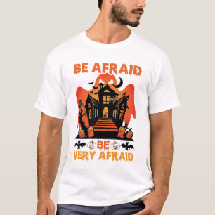 Camiseta Tenha Muito Medo Casa Assombrada de Halloween Abób