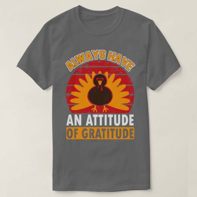 Camiseta Tenha Sempre Uma Atitude De Gratidão (Frente do Design)