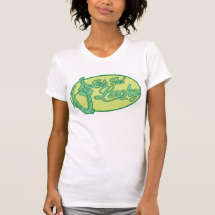Camiseta Tenha sorte