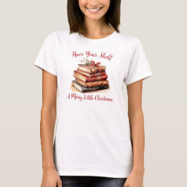 Camiseta Tenha Sua Prateleira Um Feliz Natal