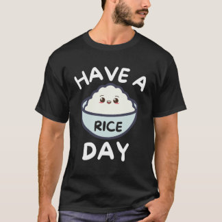 Camiseta Tenha Um Belo Dia Do Arroz
