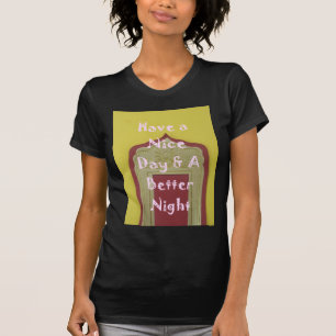 Camiseta Tenha um belo dia e uma noite melhor com gratidão