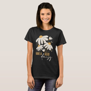 Camiseta Tenha um Bom Crisântemo