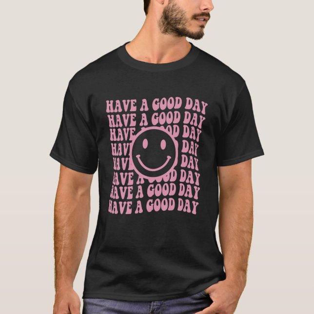Camiseta Tenha Um Bom Dia De Estética Do Smiley face Retro  (Frente)