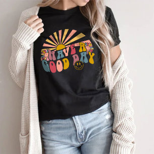 Camiseta Tenha um bom dia - Tempos Unisexos - Preto ou Cinz