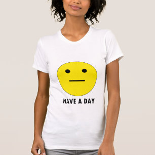 Camiseta Tenha um dia