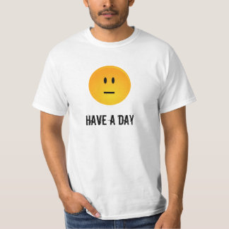 Camiseta Tenha um dia