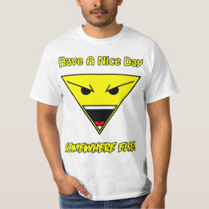 Camiseta Tenha um dia agradável em outro lugar!