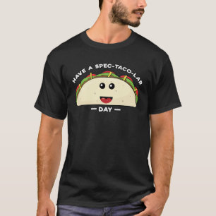 Camiseta Tenha Um Dia Com Taco-Lar De Especificação - Taco-