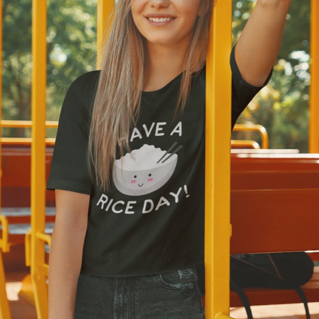 Camiseta Tenha Um Dia De Arroz (Have A Rice Day T-Shirt)