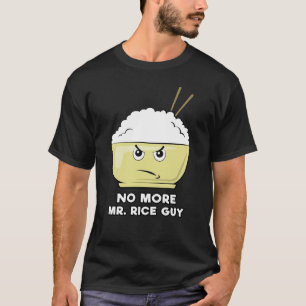 Camiseta Tenha Um Dia de Arroz - Design de Piada Divertida