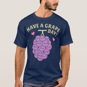 Camiseta Tenha Um Dia De Uva Positivo Vibes Pun