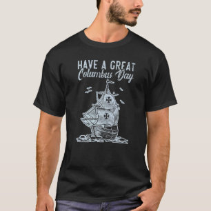 Camiseta Tenha Um Excelente De Colombo Dia Cristóvão Colomb