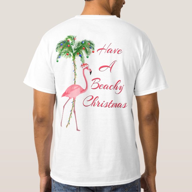 Camiseta Tenha Um Flamingo De Natal De Beachy (Verso)