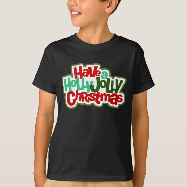 Camiseta Tenha Um Natal Holly Jolly | Feriados (Frente)