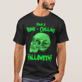 Camiseta Tenha um osso - o Dia das Bruxas de refrigeração!