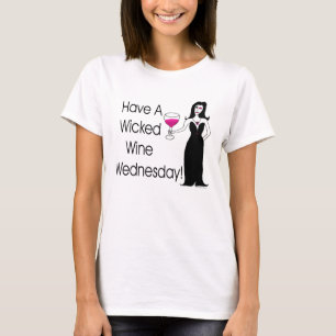 Camiseta Tenha um vinho mau quarta-feira! Vixen do vinho