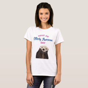Camiseta Tenha uma foto bonito da lontra do dia