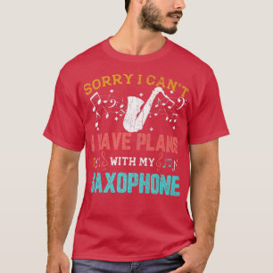 Camiseta Tenham Planos Com A Musícia De Jazz Engraçado Saxo