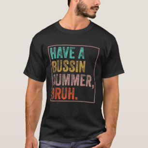 Camiseta Tenham Um Professor Bruh De Verão Ocupado No Dia P